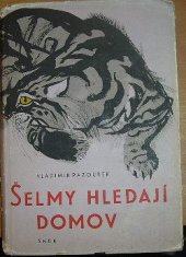 kniha Šelmy hledají domov, SNDK 1961