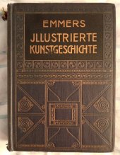 kniha Emmers Illustrierte Kunstgeschichte, Beher & Boehme 1920