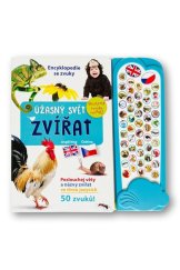 kniha Encyklopedie se zvuky Úžasný svět zvířat Poslouchej věty a názvy zvířat ve dvou jazycích, Svojtka 2023