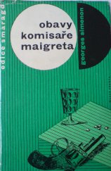 kniha Obavy komisaře Maigreta, Mladá fronta 1965