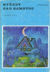 kniha Hvězdy nad Samotou pro čtenáře od 9 let, Albatros 1986