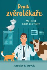 kniha Deník zvěrolékaře Můj život nejen se zvířaty, Fortuna Libri 2021