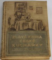 kniha Suďte, až okusíte Výběr receptů z větší části u nás neznámých, lékařsky schválených, Mašín 1924