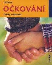 kniha Očkování otázky a odpovědi, Galén 2006