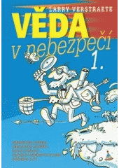 kniha Věda v nebezpečí 1., Albatros 2004