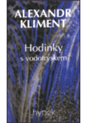 kniha Hodinky s vodotryskem, Hynek 1997