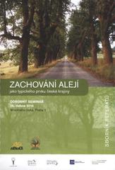 kniha Zachování alejí jako typického prvku české krajiny sborník referátů z odborného semináře konaného dne 29. dubna 2010 v Praze, Arnika - Centrum pro podporu občanů 2010