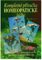kniha Kompletní příručka homeopatické léčby, Alternativa 1998