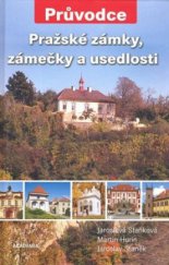 kniha Pražské zámky, zámečky a usedlosti, Academia 2008