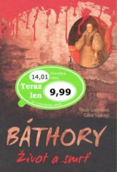 kniha Báthory život a smrť, Ottovo nakladatelství 2009