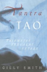 kniha Tantra a tao tajemství sexuální extáze, Pragma 2002