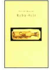 kniha Ryba-štír, Tichá Byzanc 2003