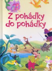 kniha Z pohádky do pohádky, Ottovo nakladatelství 2010