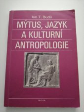 kniha Mýtus, jazyk a kulturní antropologie, Triton 1995