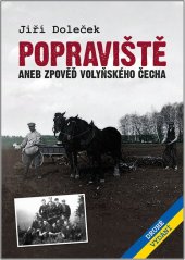 kniha Popraviště aneb zpověď volyňského Čecha, T & M 2022