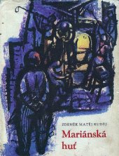 kniha Mariánská huť, Východočeské nakladatelství 1964
