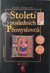 kniha Století posledních Přemyslovců, Melantrich 1998