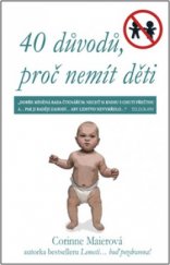 kniha 40 důvodů, proč nemít děti, Rybka Publishers 2008