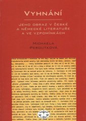kniha Vyhnání jeho obraz v české a německé literatuře a ve vzpomínkách, Libri 2008