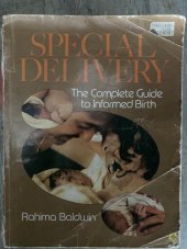 kniha Special Delivery The Complete Guide to Informed Birth, Les Femmes 1979