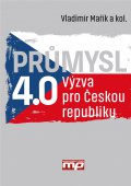 kniha Průmysl 4.0 - Výzva pro Českou republiku, Management Press 2016