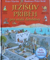 kniha Ježíšův příběh pro malé detektivy, Česká biblická společnost 2015