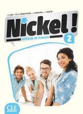 kniha Nickel! 2 méthode de francais, CLE international 2014