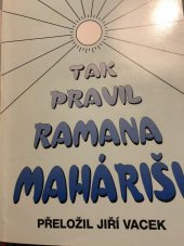 kniha Tak pravil Ramana Maháriši dílo a učení mudrce v jeho vlastních slovech, s.n. 1997