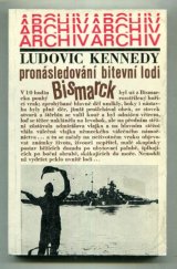 kniha Pronásledování bitevní lodi Bismarck, Mladá fronta 1978