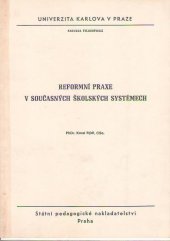 kniha Reformní praxe v současných školských systémech, Státní pedagogické nakladatelství 1990