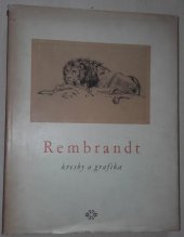 kniha Rembrandt Kresby a grafika : [Obrazová monografie], SNKLHU  1955