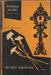 kniha Tři bílé karafiáty, Práce 1966