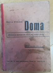 kniha Doma Díl I. pro 1. třídu učebnice domácích nauk pro měšťanské školy., Státní nakladatelství 1935