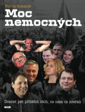 kniha Moc nemocných Dvacet pět příběhů těch, co nám to zvorali, Práh 2014