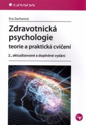 kniha Zdravotnická psychologie Teorie a praktická cvičení, Grada 2017
