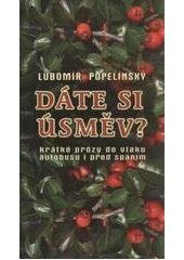 kniha Dáte si úsměv? krátké prózy do vlaku, autobusu i před spaním, Lynx 2011