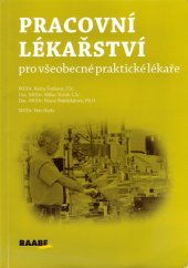 kniha Pracovní lékařství pro všeobecné praktické lékaře, Raabe 