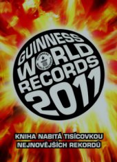 kniha Guinness world records 2011 - Guinnessovy světové rekordy, Slovart 2010