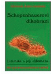 kniha Schopenhauerovi dikobrazi intimita a její dilemata : pět psychoterapeutických příběhů, Pavel Mervart 2002
