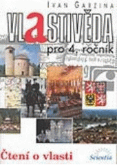 kniha Vlastivěda pro 4. ročník čtení o vlasti, Scientia 1998
