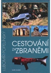 kniha Cestování za zbraněmi, NV - nakladatelství a knižní obchod 2001