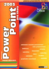 kniha Microsoft PowerPoint 2003 pro školy, Computer Media 2005