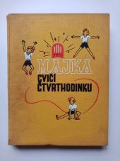 kniha Majka cvičí čtvrthodinku Román pro děti, Gustav Voleský 1938