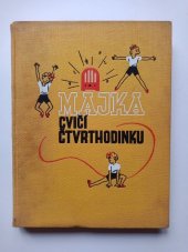 kniha Majka cvičí čtvrthodinku Román pro děti, Gustav Voleský 1938
