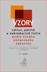 kniha Vzory smluv, petitů a zakládacích listin podle nového občanského zákoníku, C. H. Beck 2017