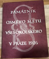 kniha Památník osmého sletu všesokolského v Praze 1926, Čs. obec sokolská 1926