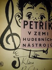 kniha Petřík v zemi hudebních nástrojů, SNKLHU  1961