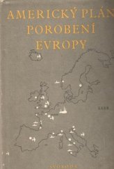 kniha Americký plán porobení Evropy [sborník], Svoboda 1951