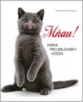 kniha Mňau! kniha pro milovníky koček, Knižní klub 2008