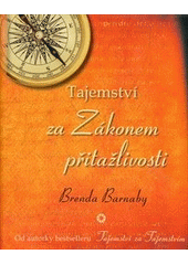 kniha Tajemství za Zákonem přitažlivosti objevte pravidla dokonalosti, Anag 2012